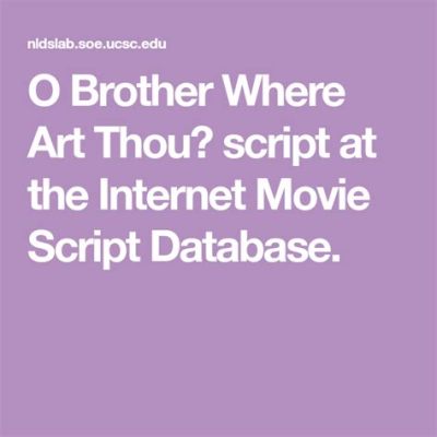 o brother where art thou script: Writing as a Universal Language