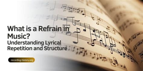 what is refrain in music and how does it enhance the emotional impact of a song?